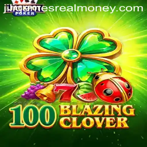 Exploring 100BlazingClover: An Engaging Journey into Jili Games' Real Money Realm